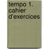 Tempo 1. Cahier d'exercices