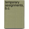 Temporary Assignments, B.C. door Emily McCormack