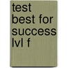 Test Best For Success Lvl F door Onbekend