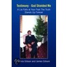 Testimony - God Shielded Me door Sylvia Gibson and James Gibson