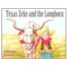 Texas Zeke and the Longhorn by David Davis