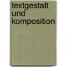 Textgestalt und Komposition door Erhard Blum