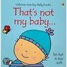 That's Not My Baby... (Boy) door Fiona Watts