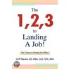 The 1,2,3 to Landing a Job! by Griff Stevens Bs Mba Clu Flmi Ara