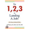 The 1,2,3 to Landing a Job! by Griff Stevens Bs Mba Clu Flmi Ara