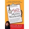 The 60-Minute Money Workout door Ellie Kay