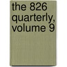 The 826 Quarterly, Volume 9 door San Francisco Bay Area Students