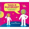 Hallo is daar iemand? door Govert Schilling