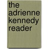 The Adrienne Kennedy Reader by Adrienne Kennedy