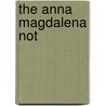 The Anna Magdalena Not by Johann Sebastian Bach
