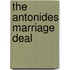 The Antonides Marriage Deal