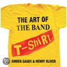 The Art Of The Band T-Shirt door Henry Oliver