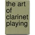 The Art of Clarinet Playing