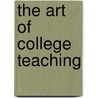 The Art of College Teaching door Onbekend