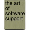 The Art of Software Support door Richard Farrell