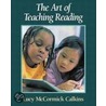 The Art of Teaching Reading by Lucy McCormick Calkins