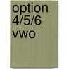 Option 4/5/6 vwo door Onbekend