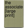The Associate [Large Print] door  John Grisham