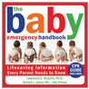The Baby Emergency Handbook by Lawrence Shapiro