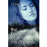 The Back Roads of My Dreams door V.K. Ezzo