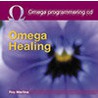 Omega Healing by R. Martina