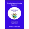 The Behavior Bucks Systemtm door Guy Harris