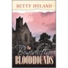 The Benedictine Bloodhounds door Betty Hyland