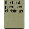 The Best Poems On Christmas door Anonymous Anonymous