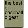 The Best of Baseball Digest door John Kunester