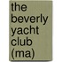 The Beverly Yacht Club (Ma)