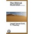 The Biblical Illustrator...