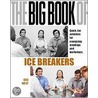 The Big Book Of Icebreakers door Edie West