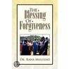 The Blessing of Forgiveness door Raha Mugisho