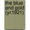 The Blue And Gold (Yr.1921) door Onbekend