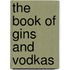 The Book Of Gins And Vodkas