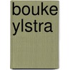 Bouke Ylstra door B. Ylstra