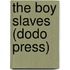 The Boy Slaves (Dodo Press)