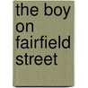 The Boy on Fairfield Street door Kathleen Krull