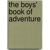 The Boys' Book Of Adventure door Steve Martin