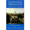 The Buildings of Charleston door Jonathan Poston