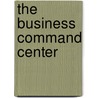 The Business Command Center door Roger Lewandowski