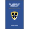 The Cardiff City Miscellany by Richard Shepherd