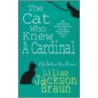 The Cat Who Knew A Cardinal door Robert A. Nye