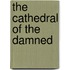 The Cathedral of the Damned
