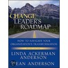 The Change Leader's Roadmap by Linda Anderson