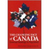The Changing Face of Canada by Don Kerr