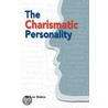 The Charismatic Personality by Len Oakes
