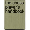 The Chess Player's Handbook by Howard Staunton