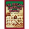 The Chicago American Giants door Paul Debono