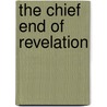 The Chief End Of Revelation door Alexander Balmain Bruce